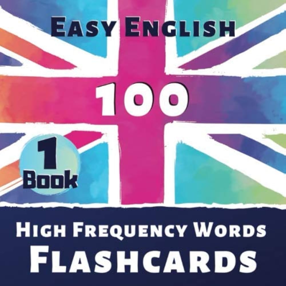 Amazon Easy English I 100 High Frequency Words Flash Cards Book 1 The Best Way To Learn The English Language Quickly And Effectively For Beginners 100 High Frequency Words Flashcards 9798611952764 English Easy Books English ESL Vocabulary Flashcards Verbs Language Advisor