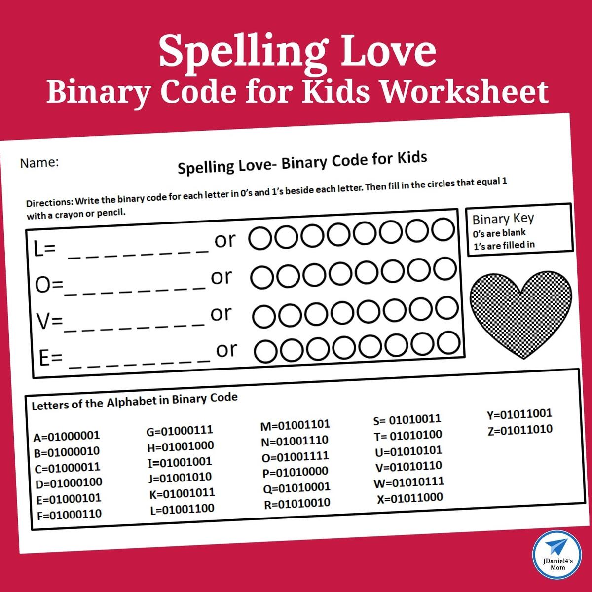 Binary Code For Kids Worksheet Spelling Love JDaniel4s Mom Binary Code For Kids Worksheet Spelling Love JDaniel4s Mom
