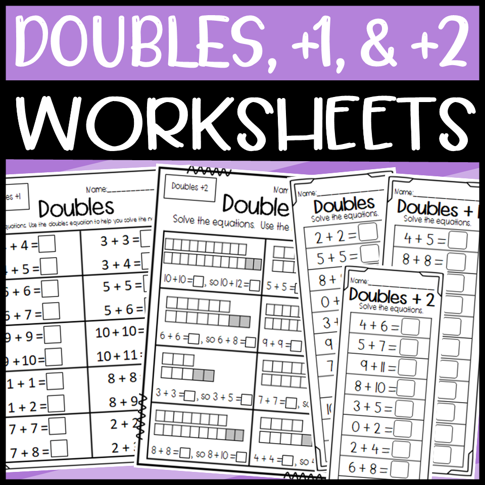 Doubles Doubles Plus 1 And Doubles Plus 2 Sorts And Worksheets Made By Teachers