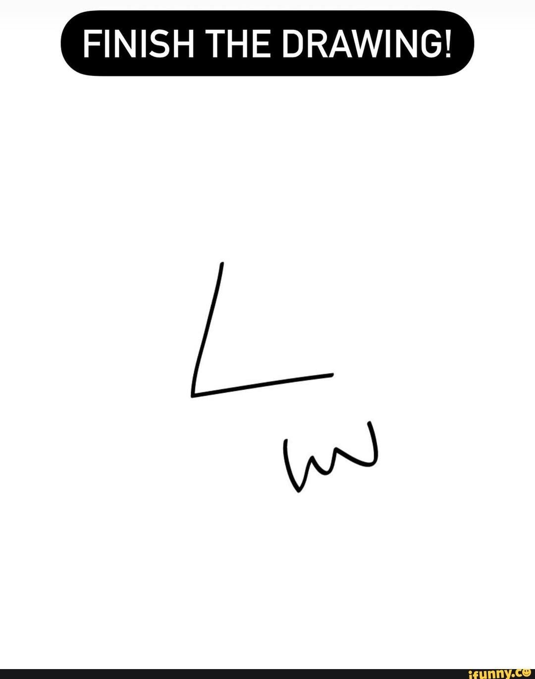 FINISH THE DRAWING IFunny