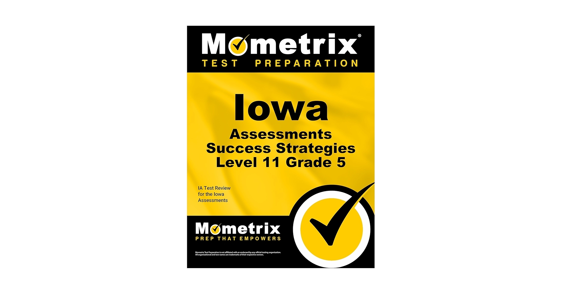 Iowa Assessments Success Strategies Level 11 Grade 5 Study Guide IA Test Review For The Iowa Assessments IA Exam Secrets Test Prep Team 9781630949761 Amazon Books Iowa Form E Level 11 Grade 5 Student Kit BJU Press Homeschool