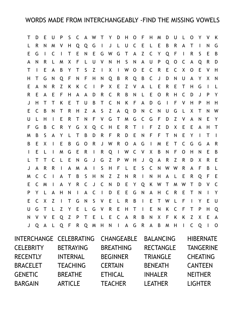 WORDS MADE FROM INTERCHANGEABLY FIND THE MISSING VOWELS Word Search WordMint WORDS MADE FROM INTERCHANGEABLY FIND THE MISSING VOWELS Word Search WordMint